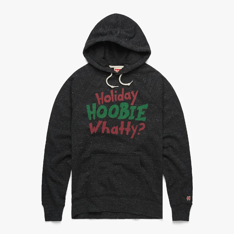 Holiday Hoobie Whatty Hoodie